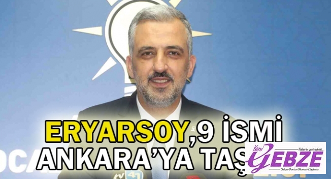 Eryarsoy, 9 ismi Ankara'ya taşıdı