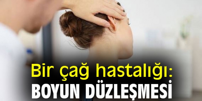 Boyun Düzleşmesi Birçok Probleme Neden Oluyor!