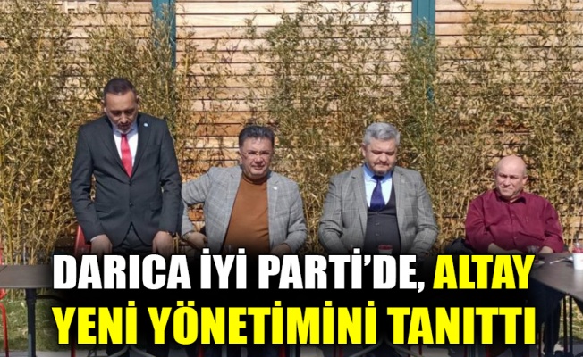 Darıca İYİ Parti'de yeni yönetim