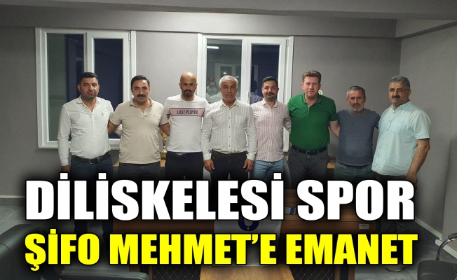 Diliskelesi Spor, Şifo Mehmet'e emanet