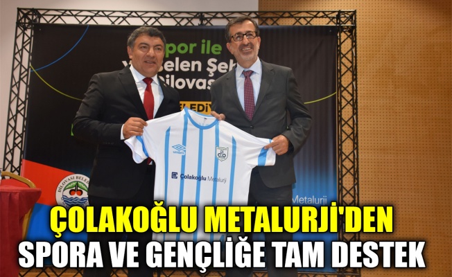 Çolakoğlu Metalurji'den spora ve gençliğe tam destek