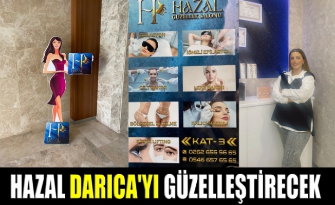 HAZAL, Güzelleşmek isteyenleri bekliyor