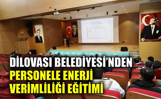 Dilovası Belediyesi'nden personele enerji verimliliği eğitimi