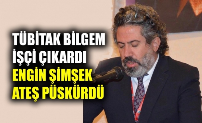 TÜBİTAK BİLGEM İşçi çıkardı, Engin Şimşek ateş püskürdü