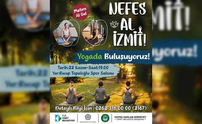 'Nefes Al İzmit” yoga etkinlikleri devam ediyor