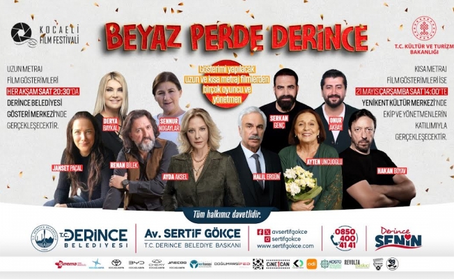 Beyaz perdenin  kalbi Derince'de atacak