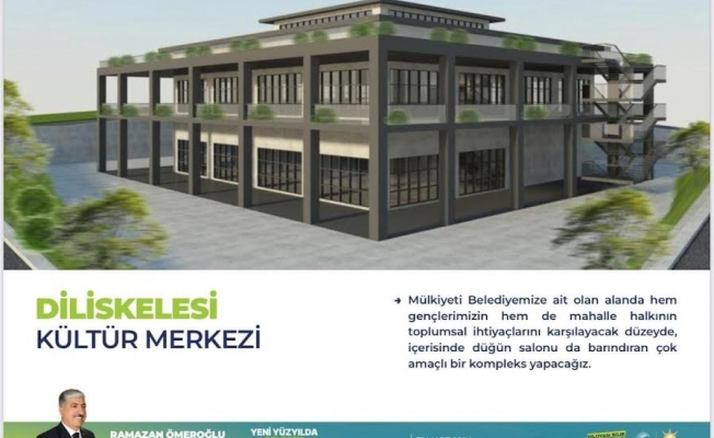 Diliskelesi'nde Kültür Merkezi için ilk adım atıldı