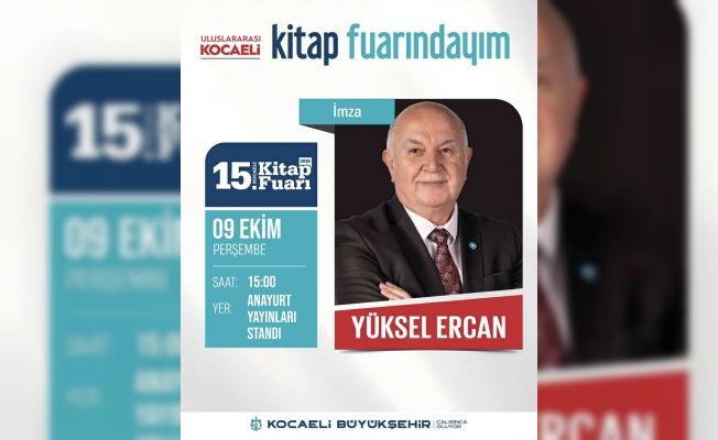 Yüksel Ercan, Kocaeli kitap fuarında kitaplarını imzalayacak