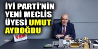 İYİ Parti’nin yeni meclis üyesi Umut Aydoğdu