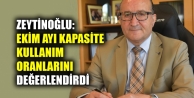 Zeytinoğlu ekim ayı kapasite kullanım oranlarını değerlendirdi