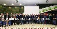 Gebze'de 2 bin 65 hak sahibine tapu