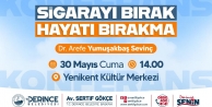 "Sigarayı bırak hayatı bırakma"