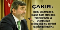 Çakır: Dünü unutmadan, bugün hata etmeden, yarını umutla ve utanmadan yaşayacağımız günleri hazırlayabilmeliyiz.